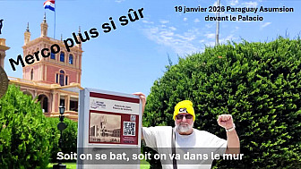 Acteurs Locaux France - Martial est aller au Paraguay pour leurs dire que le Mercosur c'est NON